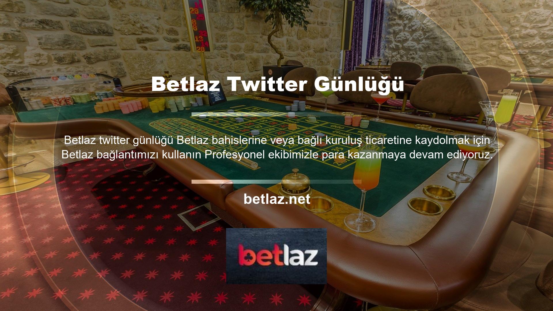 Giriş Twitter Betlaz Bu şirket kurulduğunda bölgede çok popüler ve bölgede canlı oyunlar ve sporlar sunuyor ve diğer sitelerde de bahis oynayabilirsiniz