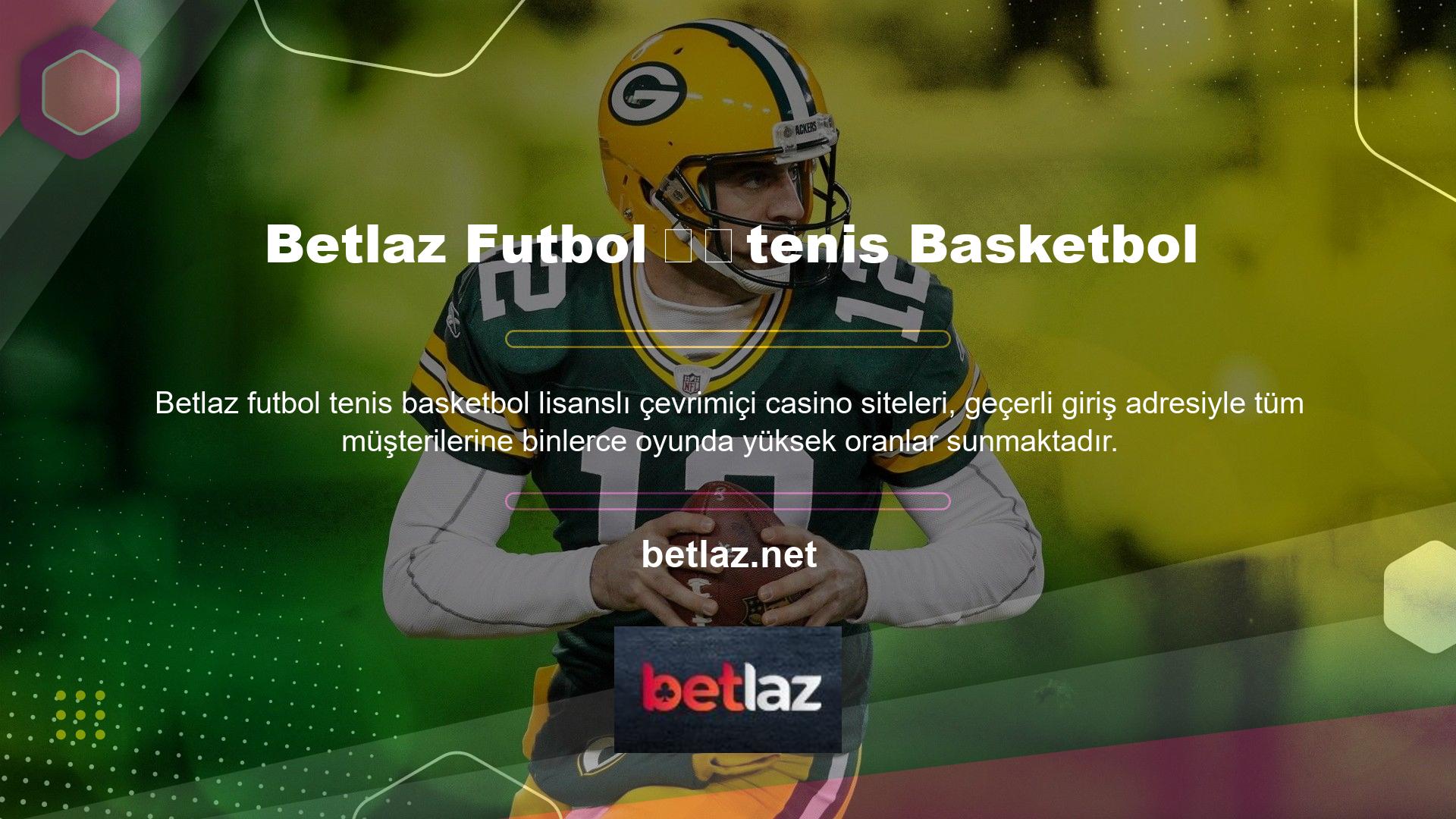 Betlaz ile futbol, ​​basketbol, ​​tenis, voleybol, hentbol ve diğer tüm yüksek bahisli sporların keyfini çıkarabilirsiniz